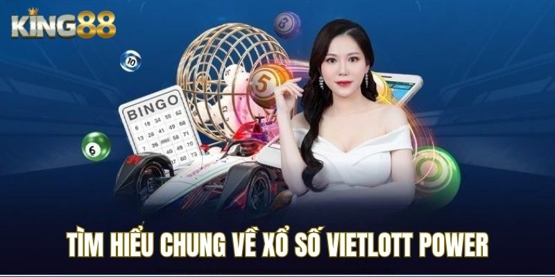 Giới thiệu chung về Vietlott Power