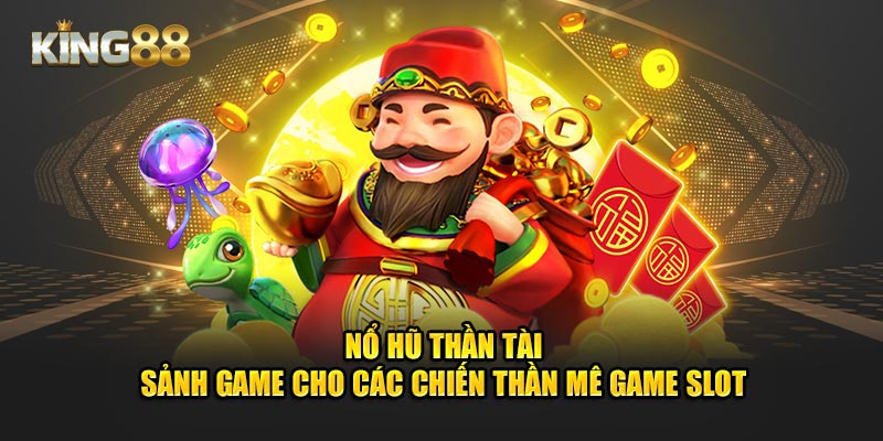 Nổ Hũ Thần Tài